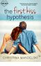 [The First Kiss Hypothesis 01] • The First Kiss Hypothesis